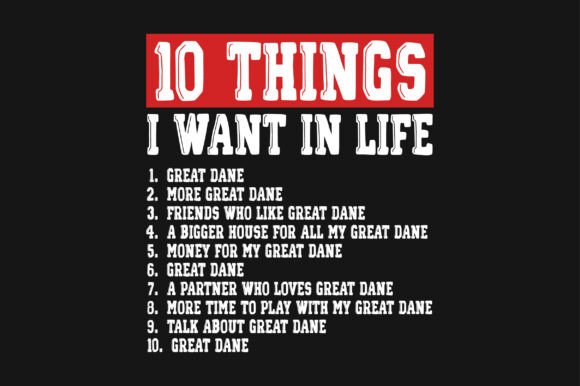 10 Things I Want in Life Great Dane PNG Graphics