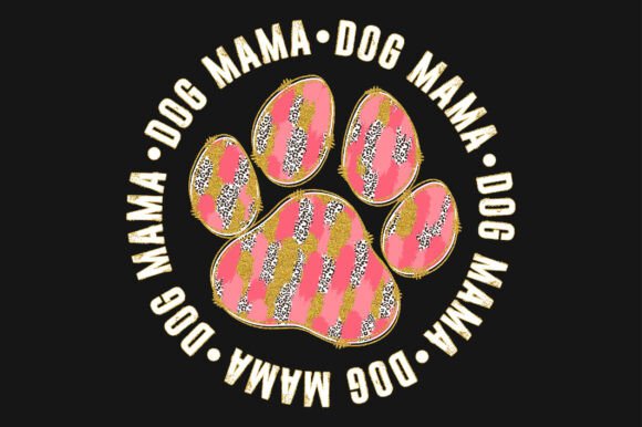 Dog Mama Brush Stroke Paw Sublimation Graphics