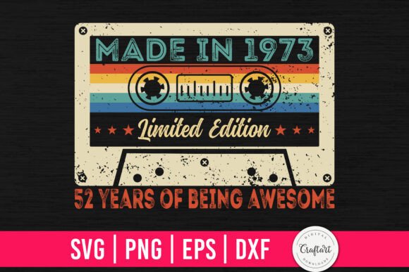 Made in 1973 52th Birthday Gifts Graphics
