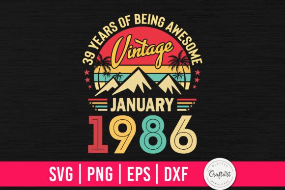 Vintage 1986 January 39th Birthday Graphics and Crafts