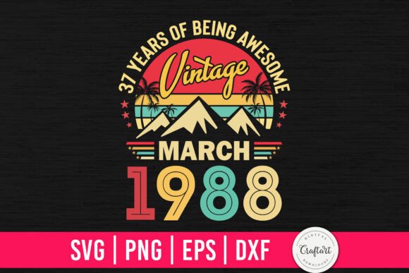 Vintage 1988 March 37th Birthday Graphics and Crafts