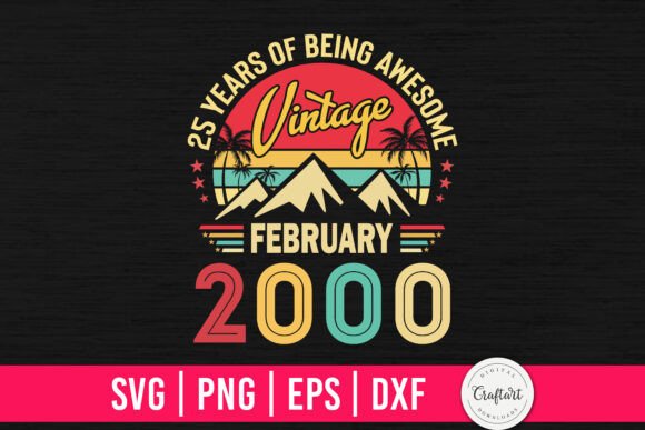 Vintage 2000 February 25th Birthday Graphics